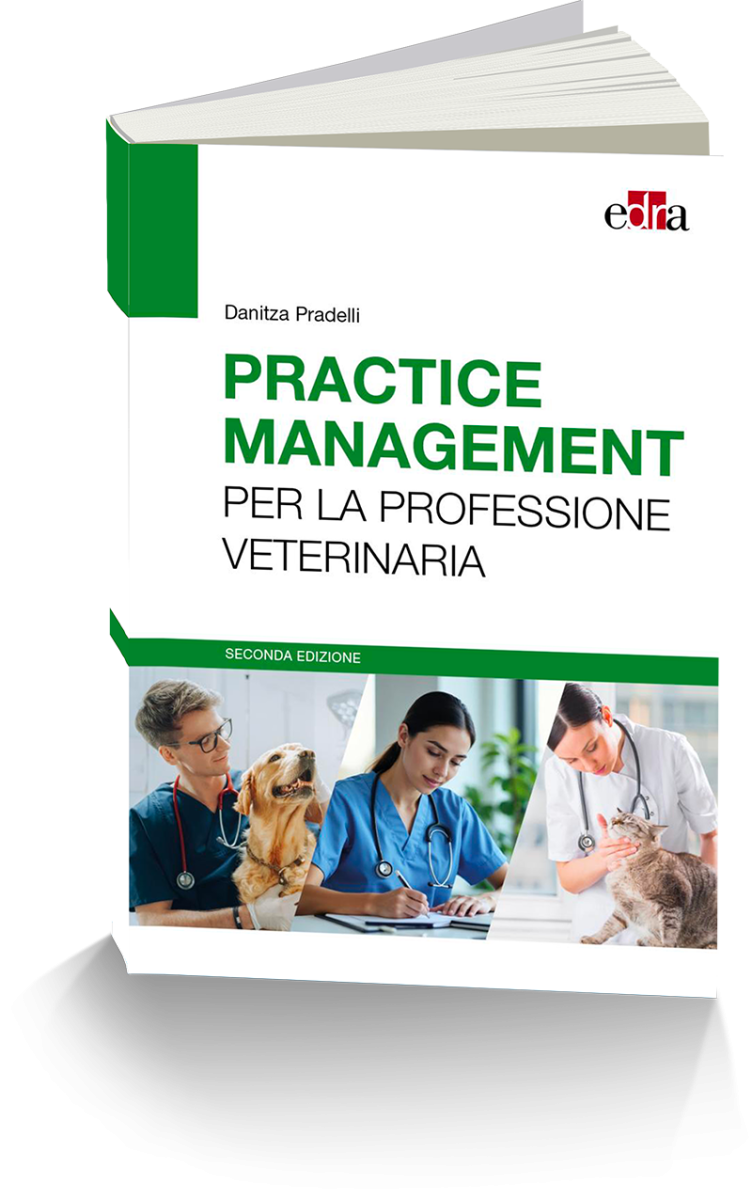 PRACTICE MANAGEMENT PER LA PROFESSIONE VETERINARIA - II edizione