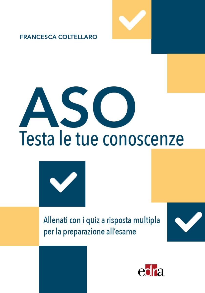ASO - TESTA LE TUE CONOSCENZE
